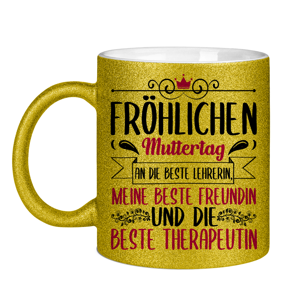 Fröhlichen Muttertag an die beste Mutter - Glitzertasse Gold Glitter One size