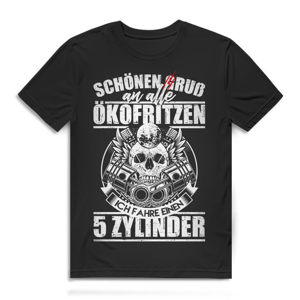 Herren T-Shirt Schönen Gruß an alle Ökofritzen 5 Zylinder Shirt Black