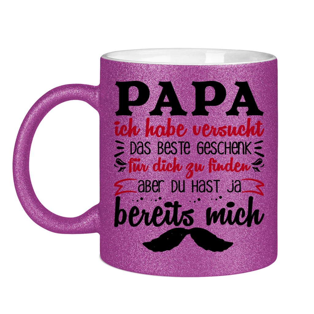 Papa Geschenk finden aber du hast ja bereits mich - Glitzertasse Purple Glitter One size