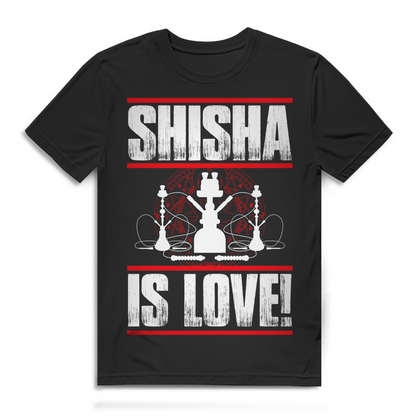 Shisha is Love T-Shirt für Männer – Streetstyle Design mit Wasserpfeifen Motiv