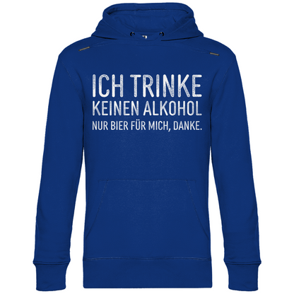 Ich trinke keinen Alkohol nur Bier für mich danke - Unisex Hoodie Royal