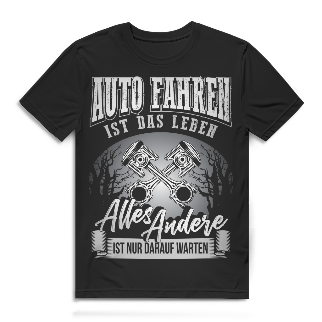 Auto Shirt für Männer – Auto fahren ist das Leben alles andere nur warten Black