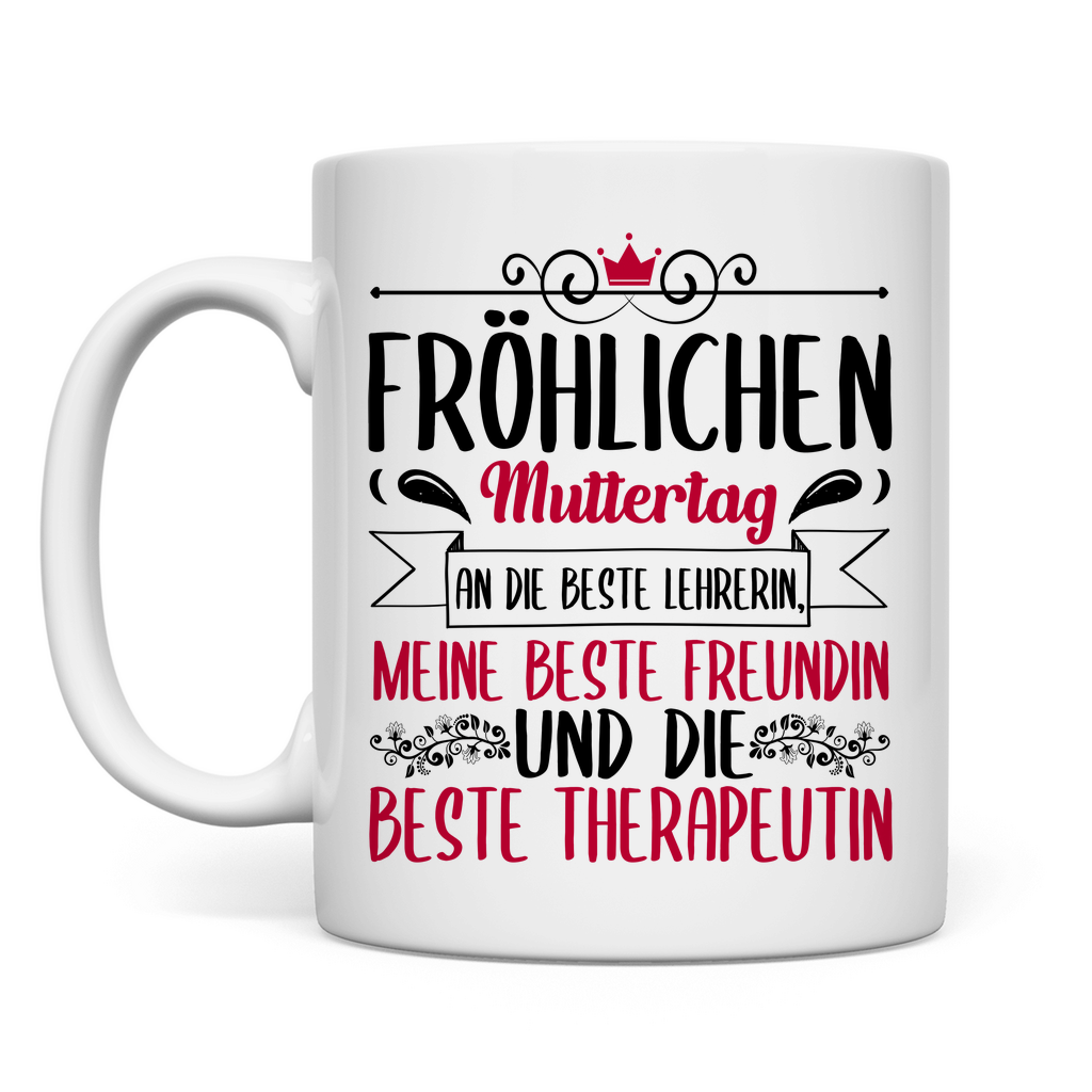 Fröhlichen Muttertag an die beste Mutter - Tasse