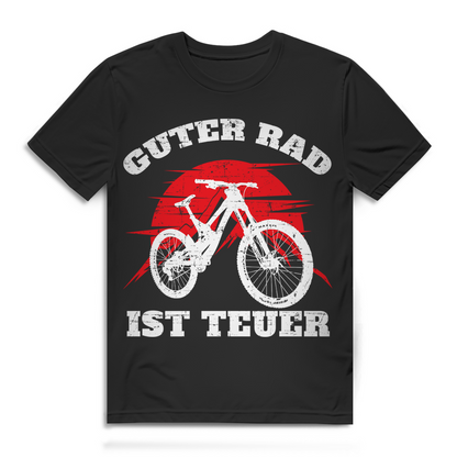 Guter Rad ist teuer Shirt – Lustiges MTB Männer Bio T-Shirt für Fahrradfahrer