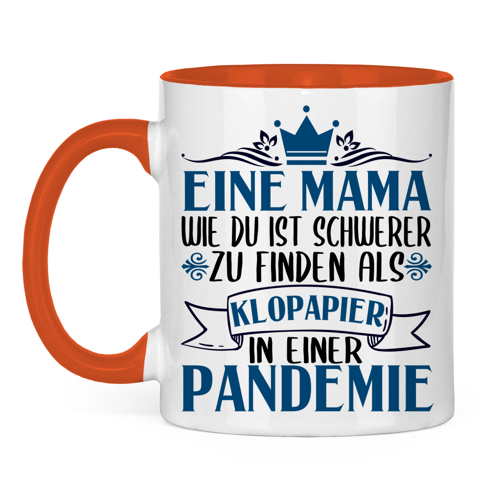 Mama wie du schwerer zu finden als Klopapier in Pandemie - Tasse zweifarbig