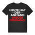 Heute hat der Anstand Freigang Shirt – Männer Funshirt mit frechem Spruch Black