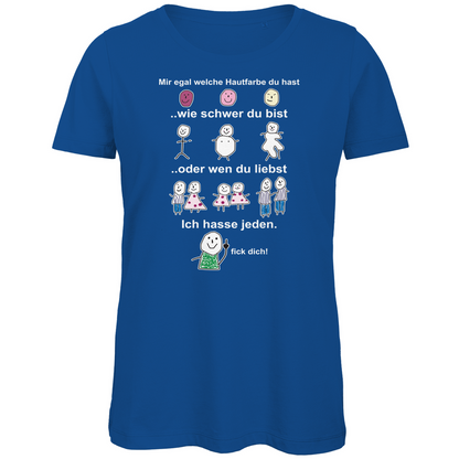 Mir egal welche Hautfarbe du hast - Damen Premium Bio T-Shirt