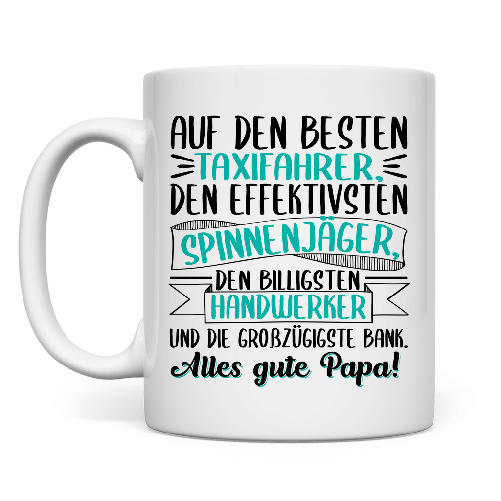 Auf den besten. Alles gute Papa! - Tasse White
