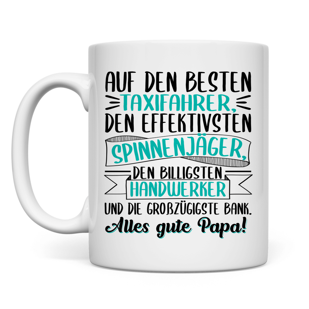 Auf den besten. Alles gute Papa! - Tasse