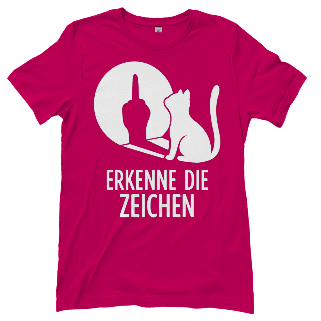 Damen T-Shirt Erkenne Die Zeichen Katze Katzenliebhaber Funshirt