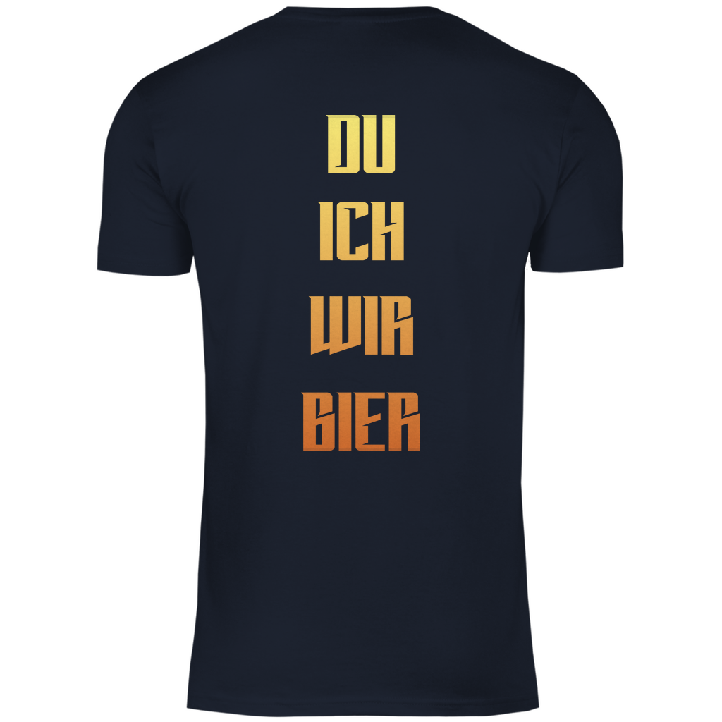 Strammsein Du Ich Wir Bier - Herren Shirt