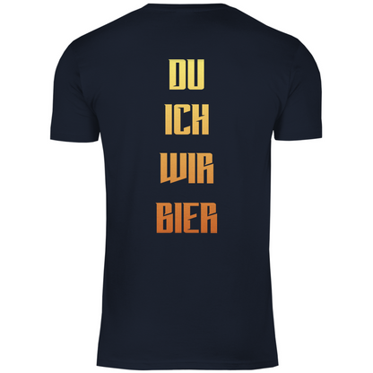 Strammsein Du Ich Wir Bier - Herren Shirt