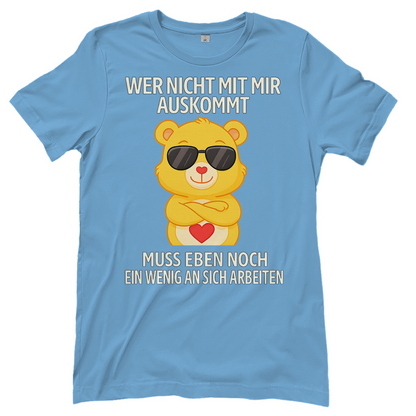 Damen T-Shirt Wer nicht mit mir auskommt Glücksbärchi Bärchi Spruch Sky Blue