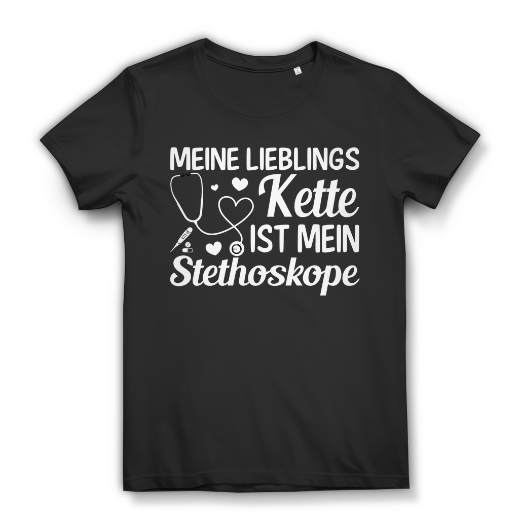 Damen T-Shirt – Meine Lieblings Kette ist mein Stethoskop – Pflege Funshirt Black