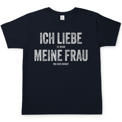 Ich liebe es wenn meine Frau mir Bier bringt - Herren Shirt Navy