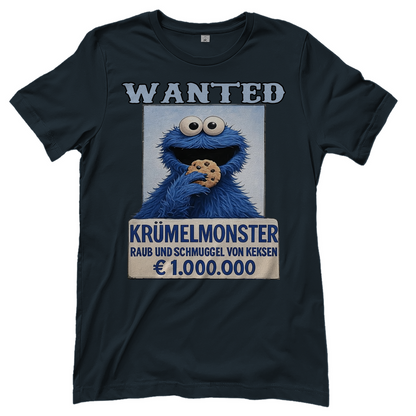Wanted Krümelmonster Raub und Schmuggel von Keksen - Damen T-Shirt