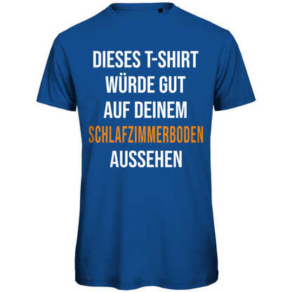 T-Shirt würde gut auf deinem Schlafzimmerboden aussehen - Herren Premium Bio T-Shirt Royal Blue
