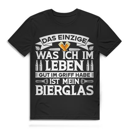 Männer Bio Shirt – Was ich im Leben gut im Griff habe ist mein Bierglas
