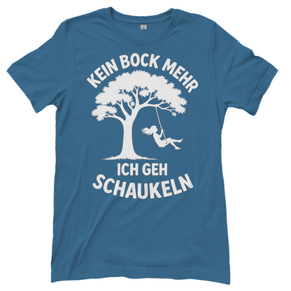 Damen T-Shirt Kein Bock Mehr Ich Geh Schaukeln Stone Blue