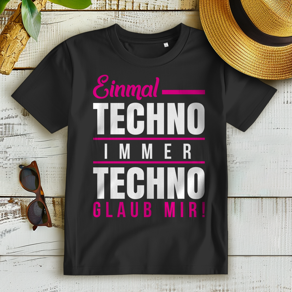 Damen Premium Bio T‑Shirt – Einmal Techno Immer Techno Glaub Mir! Party Outfit