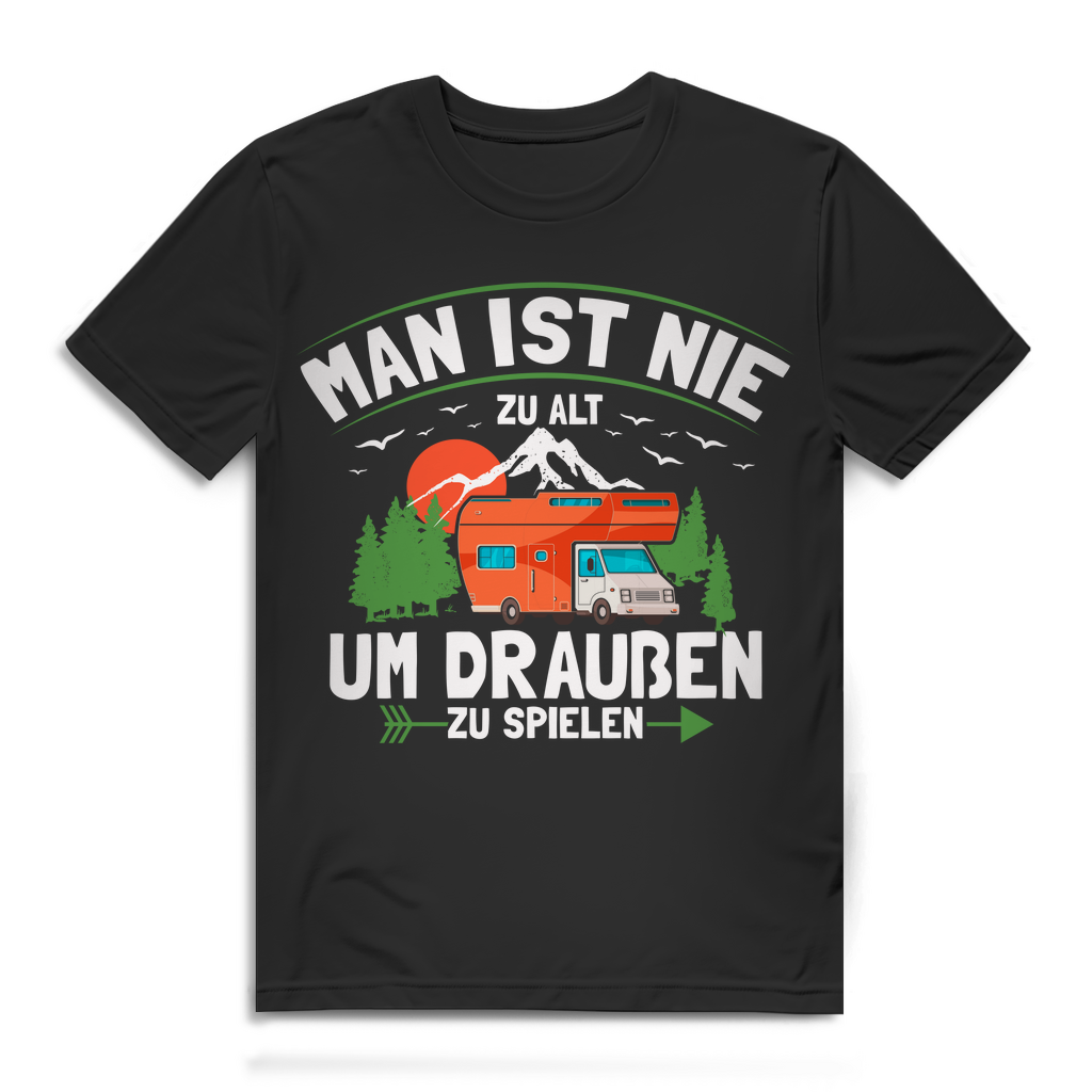 Man ist nie zu alt um draußen zu spielen Camper Shirt Herren Wohnmobil Spruch Black