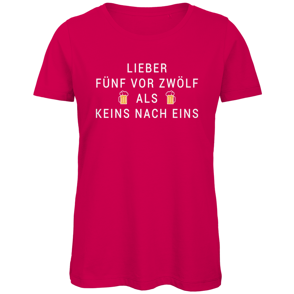 Lieber fünf vor zwölf als keins nach eins - Damen Premium Bio T-Shirt Fuchsia