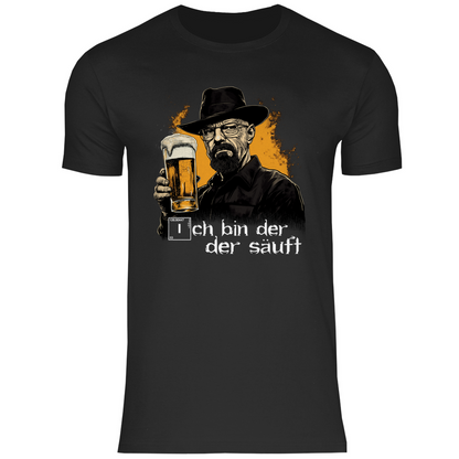 Ich bin der der säuft - Herren Shirt Black