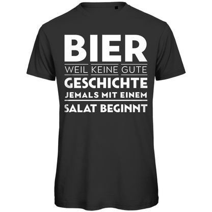 Bier weil keine gute Geschichte jemals mit einem Salat beginnt - Herren Premium Bio T-Shirt