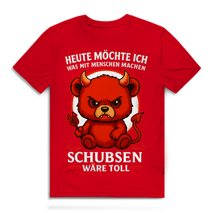 Heute möchte ich was mit Menschen machen Schubsen wäre toll Herren Premium Bio T-Shirt