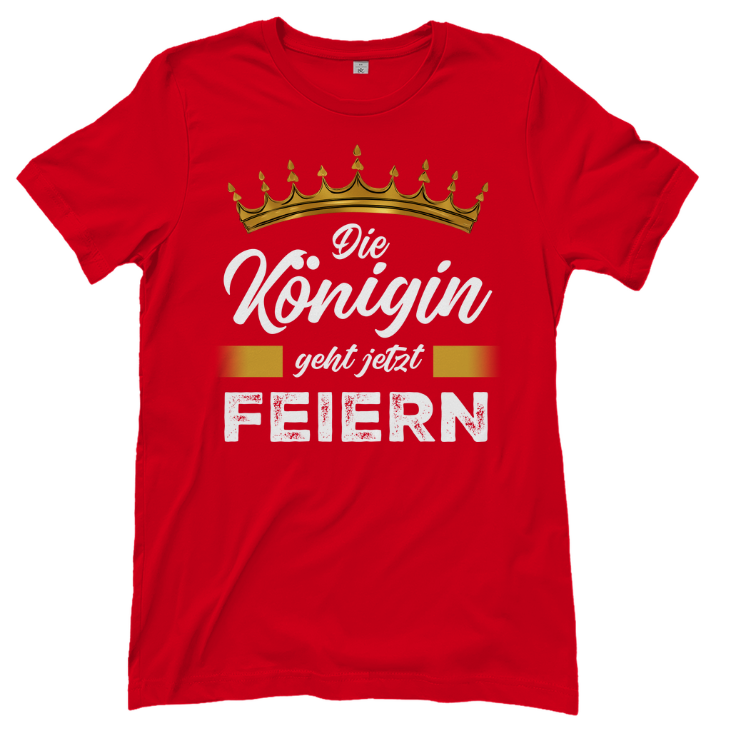 Die Königin geht jetzt feiern - Damenshirt Red