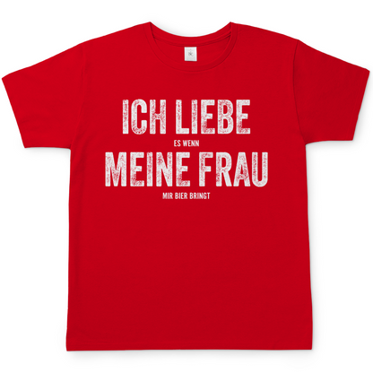 Ich liebe es wenn meine Frau mir Bier bringt - Herren Shirt Red