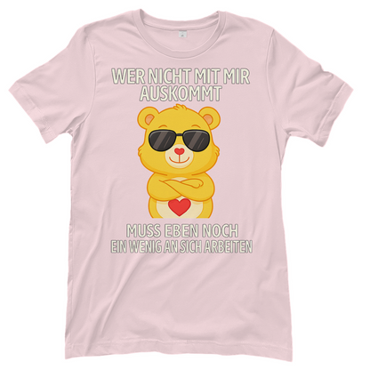 Damen T-Shirt Wer nicht mit mir auskommt Glücksbärchi Bärchi Spruch Orchid Pink