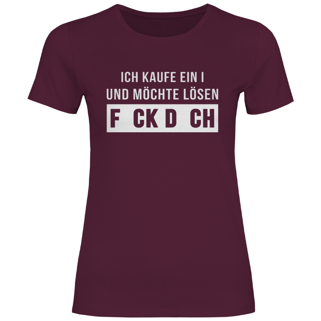 Ich kaufe ein I und möchte lösen - Damenshirt