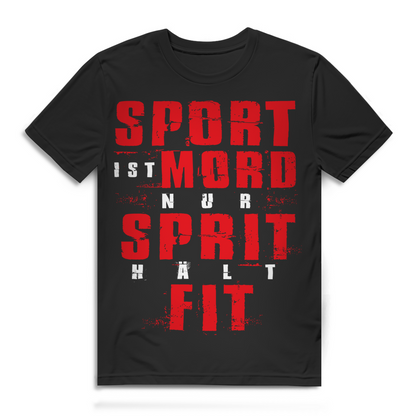 Sport ist Mord – Nur Sprit hält fit T-Shirt Herren mit witzigem Spruch Black
