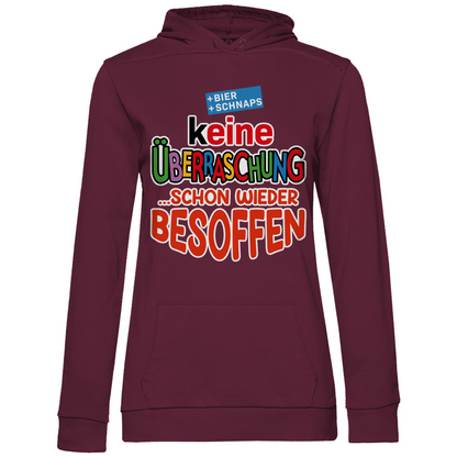 Keine Überraschung - schon wieder besoffen - Damen Hoodie