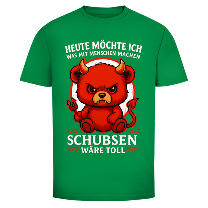 Heute möchte ich was mit Menschen machen Schubsen wäre toll Herren T-Shirt