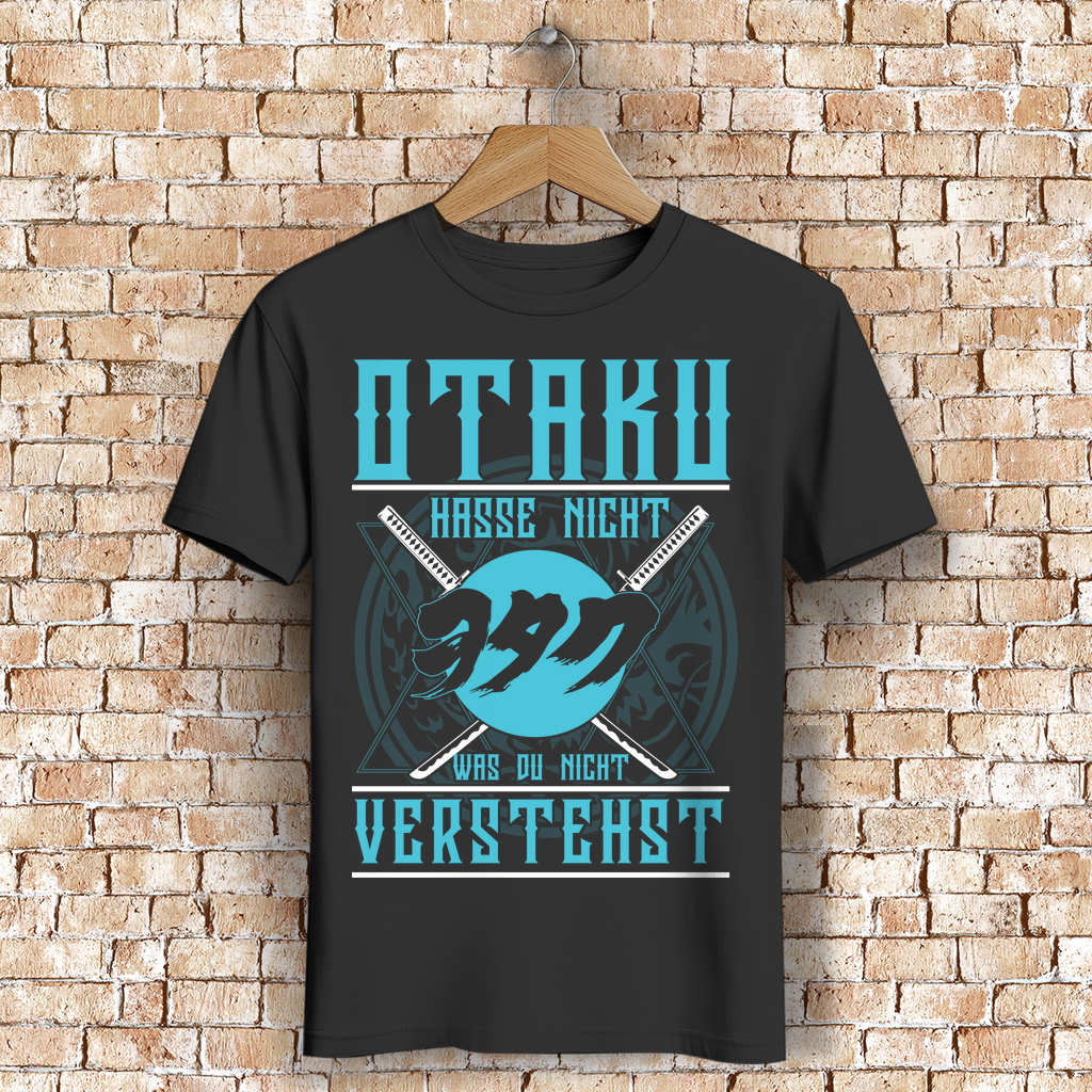 Otaku – Hasse nicht was du nicht verstehst – Anime Shirt – Bio Baumwolle Herren