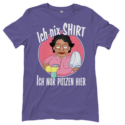 Ich nix Shirt ich nur putzen hier - Damenshirt Millennial Lilac