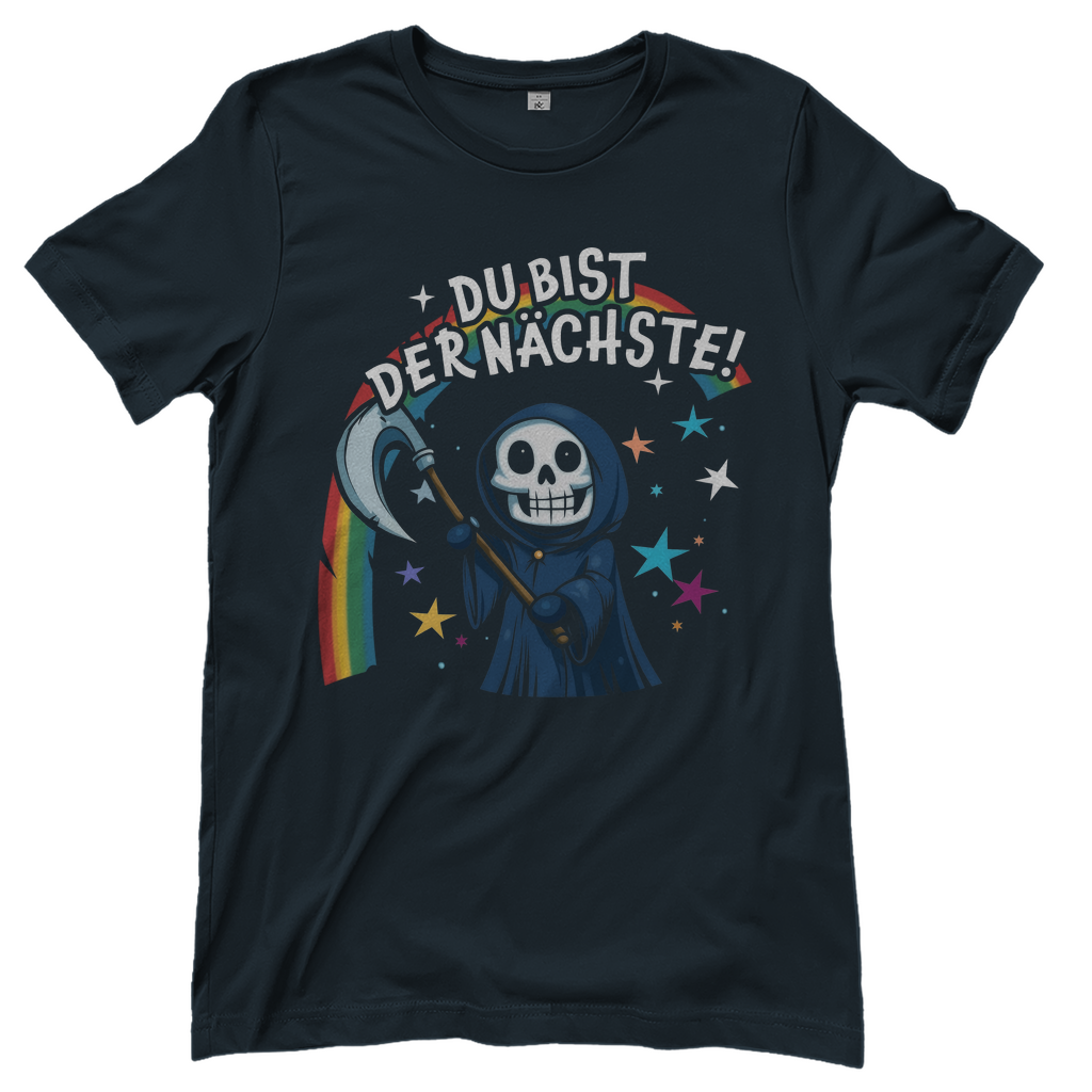 Du bist der nächste - Damenshirt