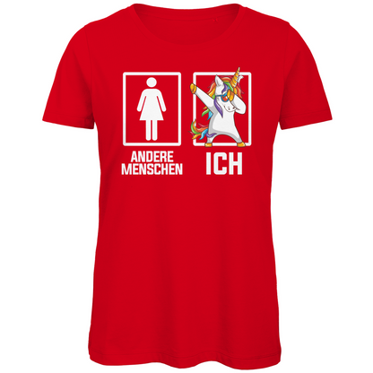 Andere Menschen Ich Einhorn - Damen Premium Bio T-Shirt Red