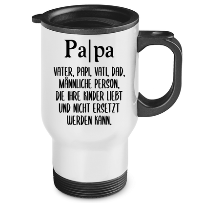 Papa Person die nicht ersetzt werden kann - Edelstahl-Thermobecher
