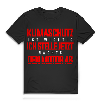 Klimaschutz Shirt Männer – Ich stelle nachts den Motor ab ironisches Autoshirt
