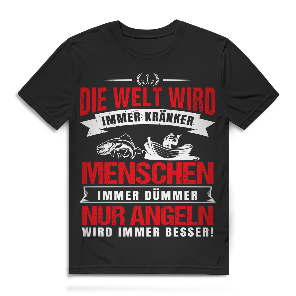 Herren Angler T-Shirt Die Welt wird kränker Nur Angeln wird besser Bio Baumwolle Black