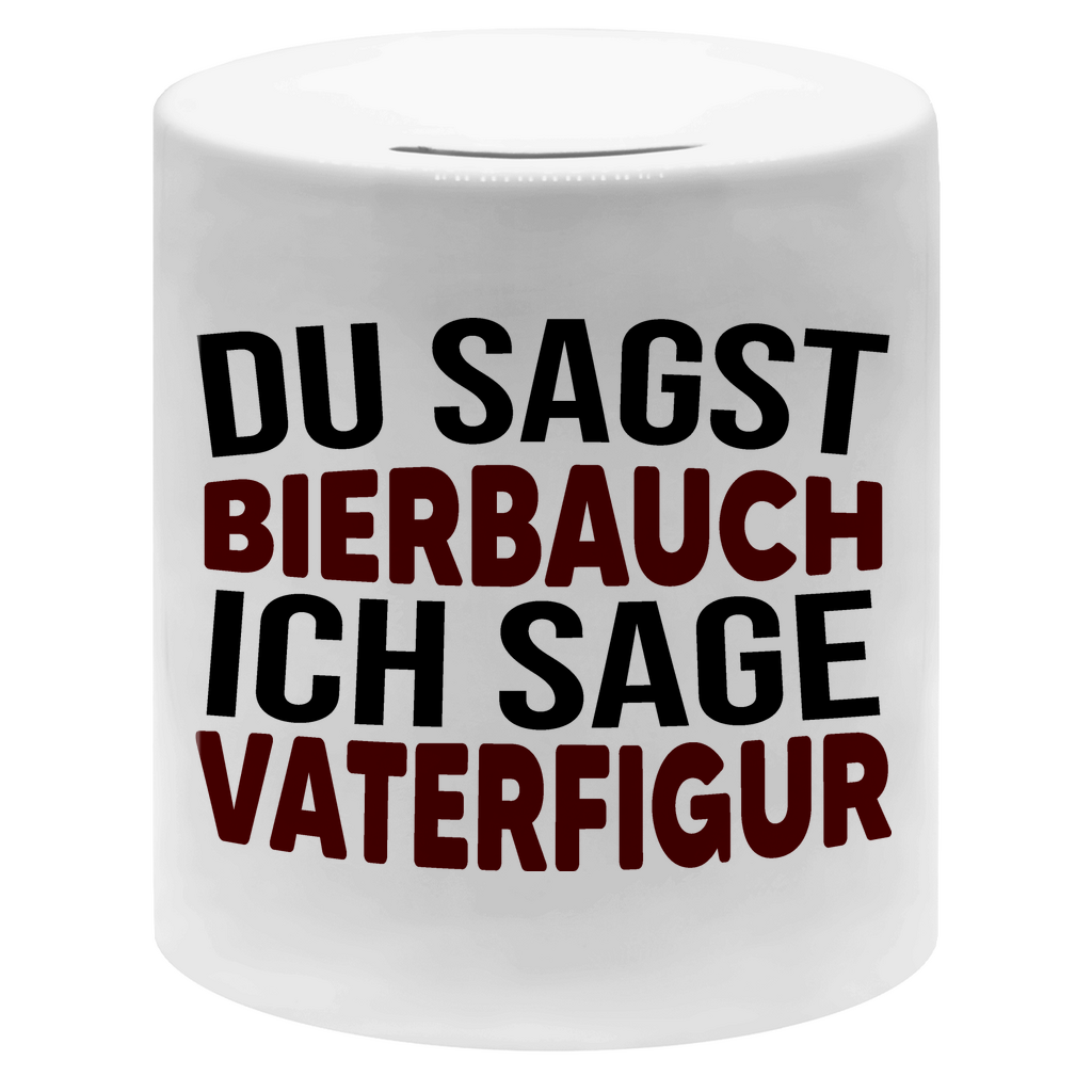 Du sagst Bierbauch ich sage Vaterfigur - Sparbüchse Money Box