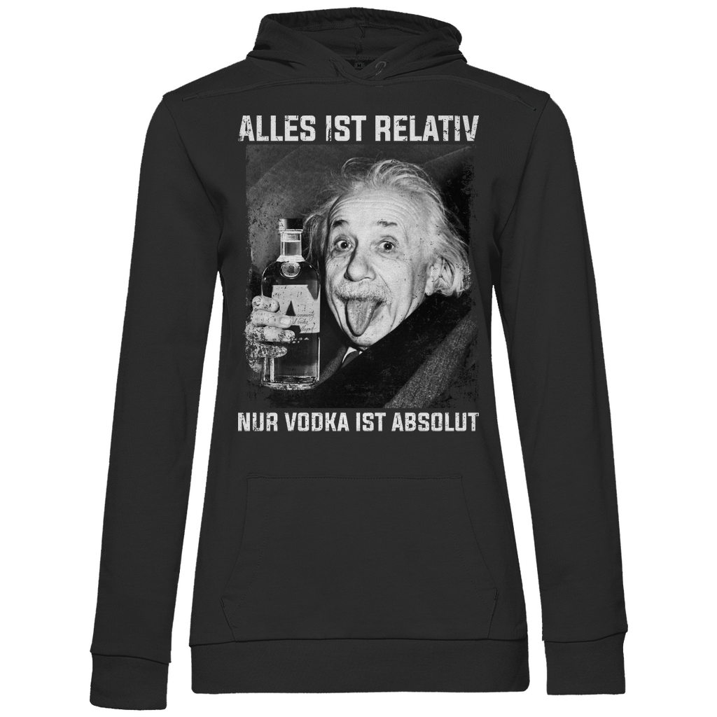 Alles ist relativ nur Vodka ist absolut - Damen Hoodie