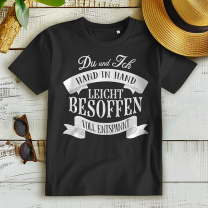 T-Shirt Du und ich Hand in Hand leicht besoffen – Damen Funshirt mit Spruch