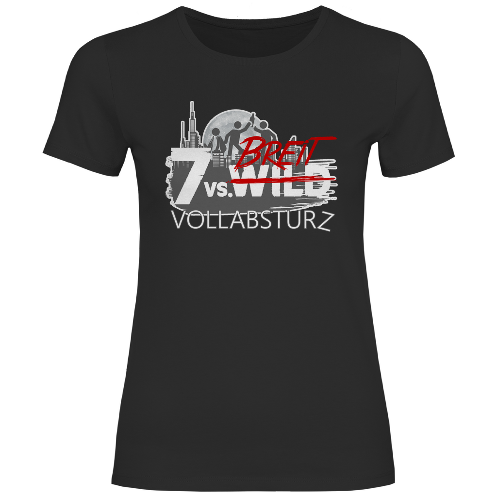 7 vs Breit Vollabsturz - Damenshirt