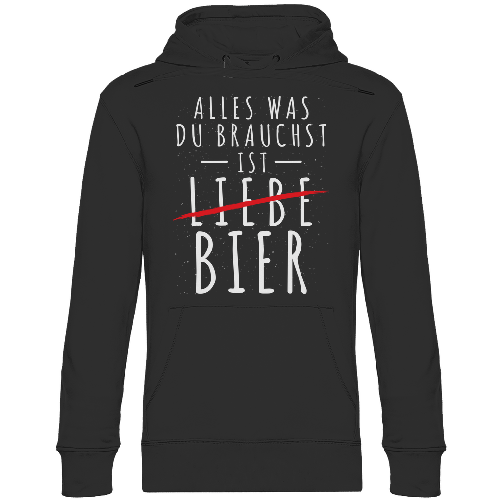 Alles was du brauchst ist Bier - Unisex Hoodie