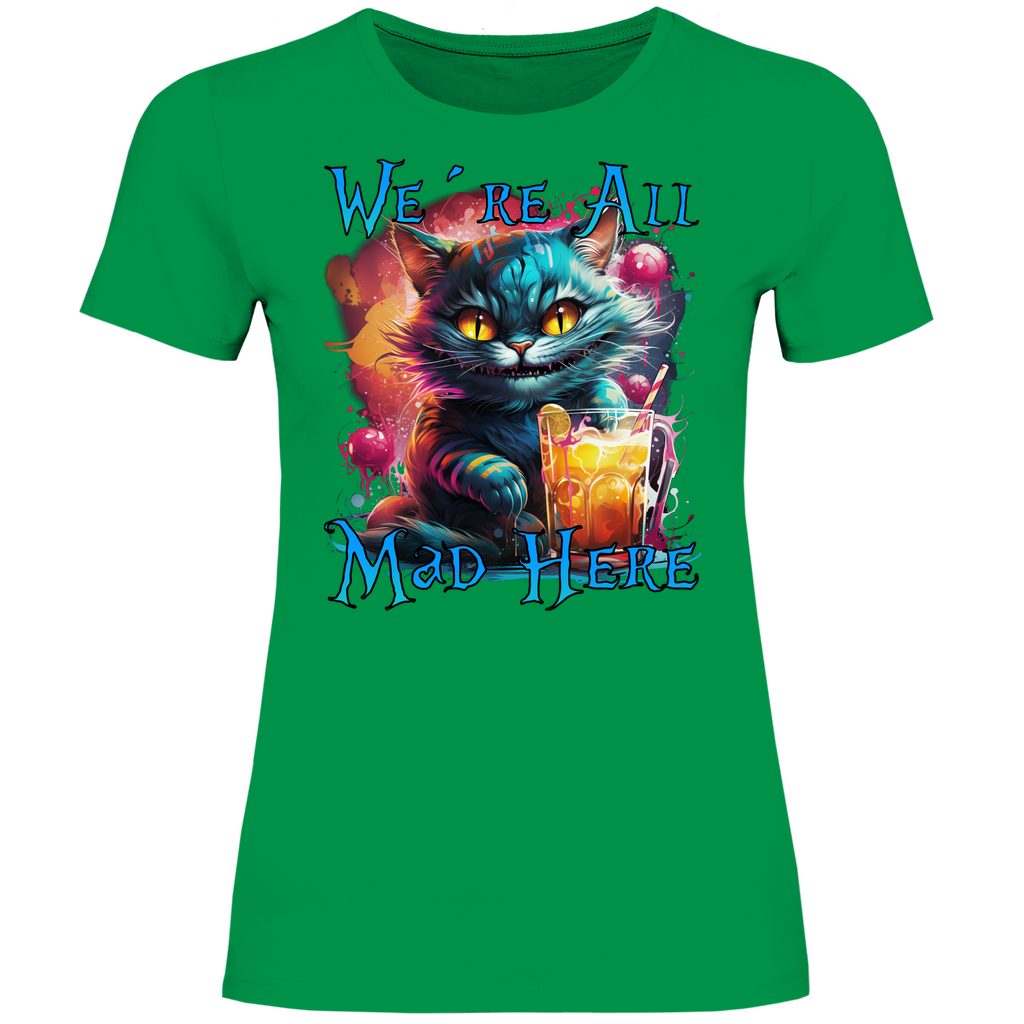 We´re All Mad Here Grinsekatze - Damenshirt Kelly Green
