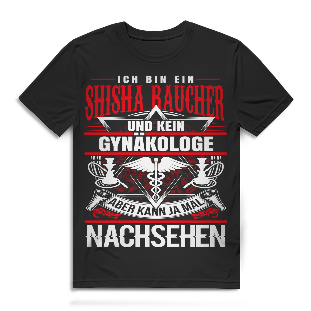 Herren T-Shirt Shisha Raucher kein Gynäkologe Hookah Shirt Bio Baumwolle Black